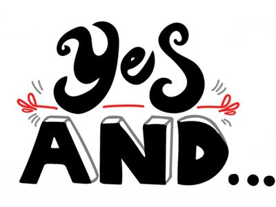 Yes And
